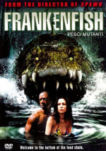 Locandina del film Frankenfish. Pesci mutanti