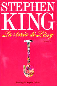 Clicca per leggere la scheda editoriale di La storia di Lisey di Stephen King