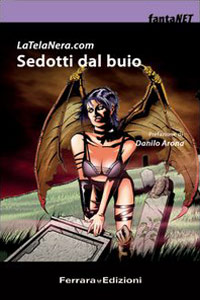 Clicca per leggere la scheda editoriale di Sedotti dal Buio di Autori Vari