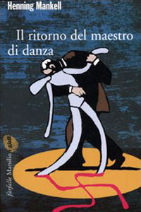 Clicca per leggere la scheda editoriale di Il ritorno del maestro di danza di Henning Mankell