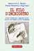 Maurizio J. Bruno e Piera Rossotti Pogliano - Il filo d'inchiostro. Piccolo manuale per l'aspirante autore