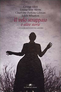 Clicca per leggere la scheda editoriale di Il velo strappato e altre storie di Autori Vari