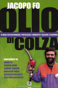 Clicca per leggere la scheda editoriale di Olio di Colza di Jacopo Fo