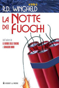 Clicca per leggere la scheda editoriale di La notte dei fuochi di R.D. Wingfield
