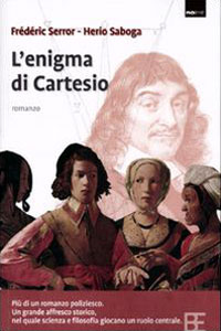 Clicca per leggere la scheda editoriale di L'enigma di Cartesio di Antonio Bica