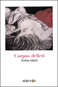 Clicca per leggere la scheda editoriale di Corpus delicti di Andreu Martn
