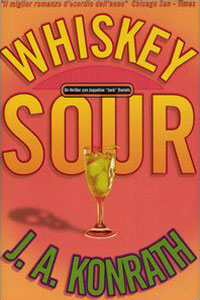 Clicca per leggere la scheda editoriale di Whiskey sour di J.A. Konrath