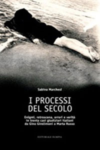 Clicca per leggere la scheda editoriale di I processi del secolo di Sabina Marchesi