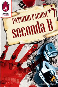 Clicca per leggere la scheda editoriale di Seconda B di Patrizio Pacioni