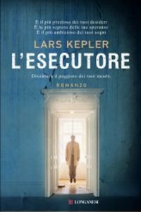 Clicca per leggere la scheda editoriale di L'Esecutore di Lars Kepler