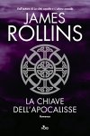 James Rollins - La Chiave dell'Apocalisse