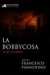 La Bobbycosa