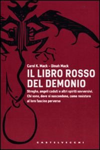 Clicca per leggere la scheda editoriale di Il libro rosso del demonio di Carol K. Mack, Dinah Mack