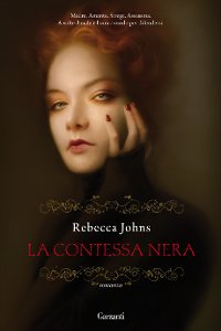 Clicca per leggere la scheda editoriale di La Contessa Nera di Rebecca Johns