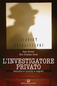 Clicca per leggere la scheda editoriale di L'investigatore privato di Sam Brown, Gini Graham Scott
