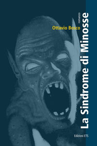 Clicca per leggere la scheda editoriale di La Sindrome di Minosse di Ottavio Bosco