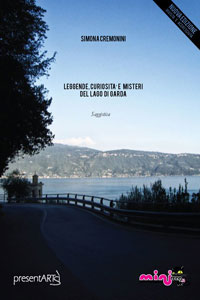 Clicca per leggere la scheda editoriale di Leggende, curiosit e misteri del lago di Garda di Simona Cremonini