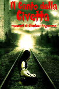 Clicca per leggere la scheda editoriale di Il Canto della Civetta di Gianluca Ingaramo
