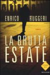 La Brutta Estate