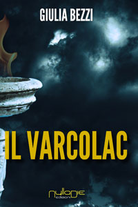 Clicca per leggere la scheda editoriale di Il Varcolac di Giulia Bezzi