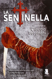 Clicca per leggere la scheda editoriale di La Sentinella di Claudio Vergnani