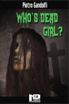 Pietro Gandolfi - Whos Dead Girl?