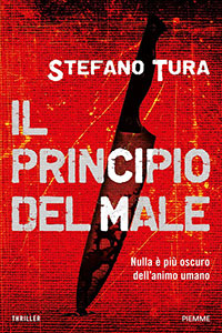 Clicca per leggere la scheda editoriale di Il Principio del Male di Stefano Tura