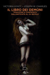Victoria Hyatt e Joseph W. Charles - Il libro dei demoni