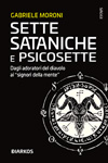 Gabriele Moroni - Sette sataniche e psicosette