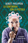 Benit Philippon - La centenaria con la pistola