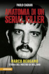 Paolo Cagnan - Anatomia di un serial killer