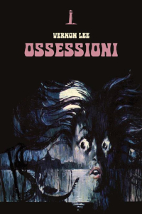 Clicca per leggere la scheda editoriale di Ossessioni di Vernon Lee