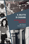 Igor Patruno e Giacomo Galanti - Il delitto di Chiavari
