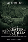 La recensione del libro: Le creature della follia