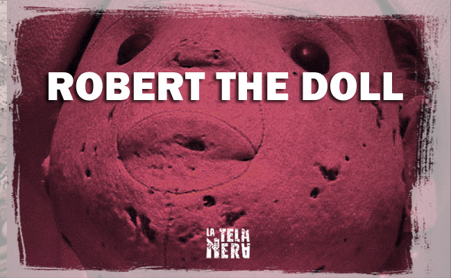 Robert the Doll, il bambolotto maledetto