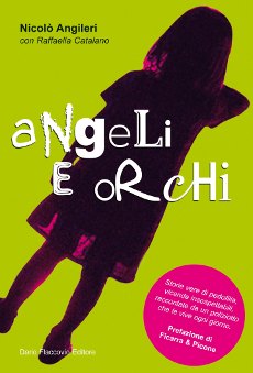 Libri e Notizie: Angeli e Orchi: Un bambino violato non sogna pi