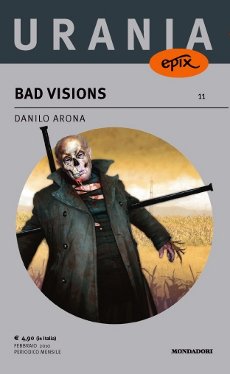 Libri e Notizie: Novit: Bad Visions, di Danilo Arona